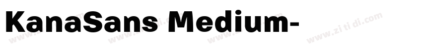 KanaSans Medium字体转换